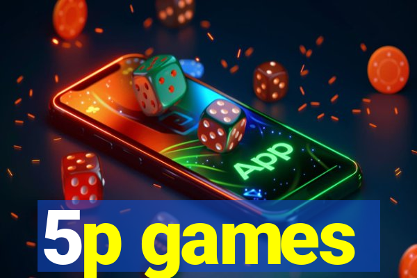 5p games
